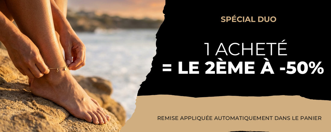 Anklets - Offre Duo 1 acheté 2ème à -50%