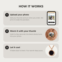 Thumbnail for How it works: upload your photo, warm the pendant with your thumb, let it cool back to black | SKU: TPH-RNDN-ROSEGOLD
